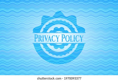 Privacy Policy light blue water style badge. Vector Illustration. Detailed. 