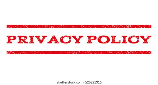 Marca de agua de la Política de privacidad. Etiqueta de texto entre líneas paralelas horizontales con estilo de diseño de fondo. Sello rojo de goma con textura sucia. Impresión de tinta vectorial sobre un fondo blanco.