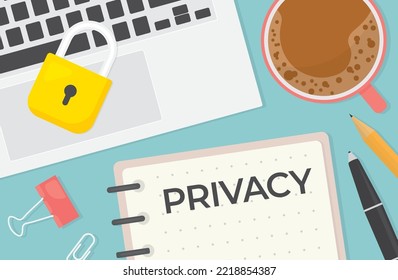 privacy word written on a file folder, flat lay composition of office desk with laptop, padlock, pen, pecil, notebook, office clips and coffee cup- vector illustration