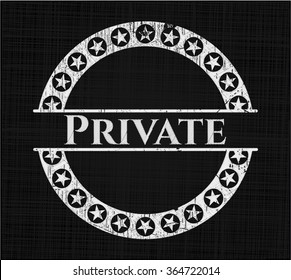 Private chalkboard emblem written on a blackboard