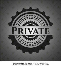 Private dark badge