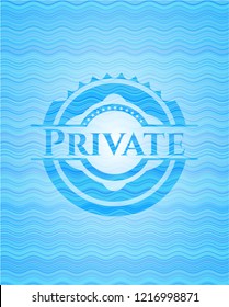 Private light blue water badge background.