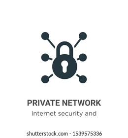 Private network vector icon on white background. Flat vector private network icon symbol sign from modern internet security and networking collection for mobile concept and web apps design.