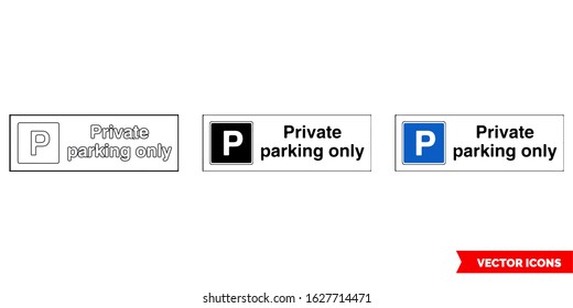 Private parking only parking control sign icon of 3 types: color, black and white, outline. Isolated vector sign symbol.