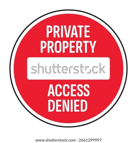 Private Property Access Denied Warning Sign — High Quality Vectorial Stock Image