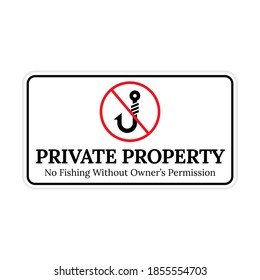 
Private Property - No Fishing Sign, vector eps 10.