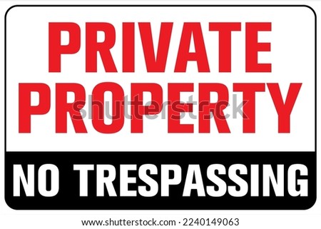 Private property no trespassing warning fence sign
