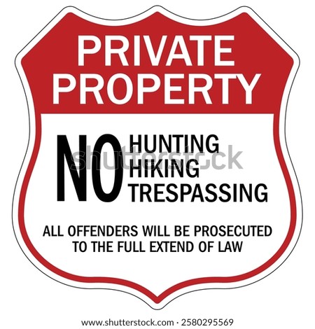 Private property no trespassing warning  sign