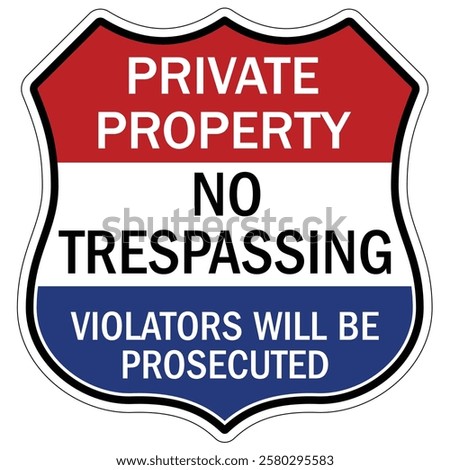 Private property no trespassing warning  sign