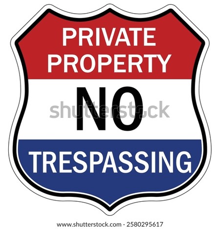Private property no trespassing warning  sign