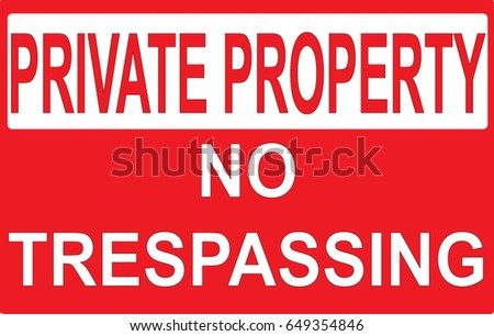 Private property no trespassing warning sign 