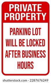 private property parking lot will be locked after business hours