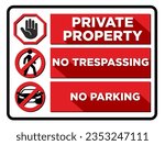 Private property. Prohibited sign restricted area. No trespassing and no parking signs in caution zone. Vector