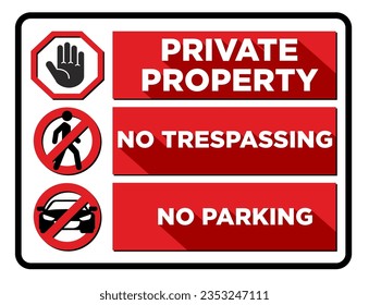 Private property. Prohibited sign restricted area. No trespassing and no parking signs in caution zone. Vector