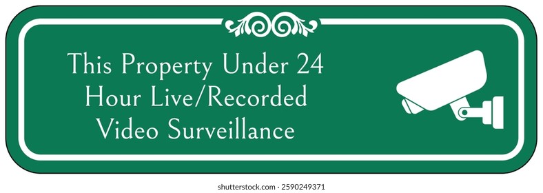 Private property protected by video surveillance warning sign