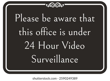Private property protected by video surveillance warning sign