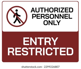 private property sign, restricted area, authorised personnel only. video surveillance area. keep out sign. no trespassing. staff only. do not enter. no access. warning . closed. do not cross. danger