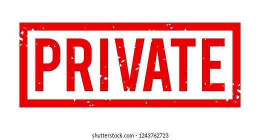 Private Sign, Red Grunge Private Warning Sign Template Vector
