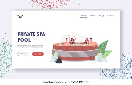 Private Spa Pool Landing Page Template. Characters Sitting in Wooden Onsen Bath with Hot Water Taking Sauna Procedure. Relaxation, Body Therapy, Wellness, Hygiene. Cartoon People Vector Illustration