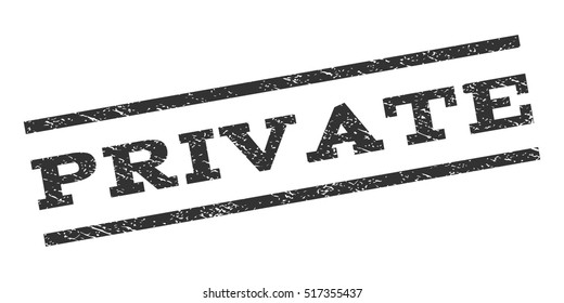 Private watermark stamp. Text tag between parallel lines with grunge design style. Rubber seal stamp with scratched texture. Vector gray color ink imprint on a white background.