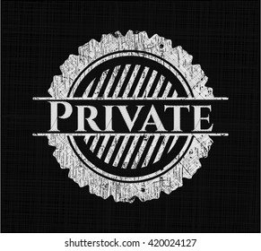 Private written with chalkboard texture