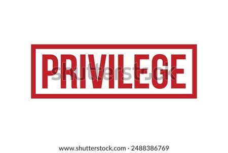 Privilege Stamp. Privilege Rubber grunge Stamp Seal
