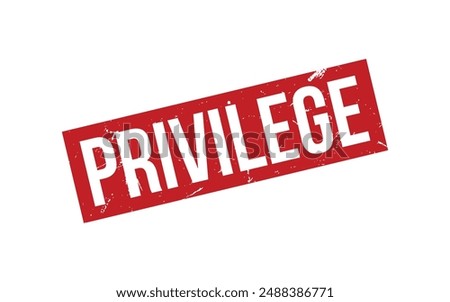 Privilege Stamp. Privilege Rubber grunge Stamp Seal