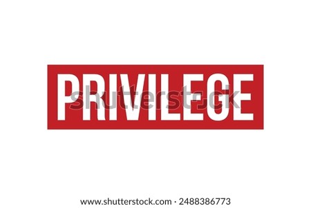 Privilege Stamp. Privilege Rubber grunge Stamp Seal