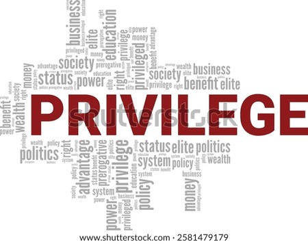 Privilege word cloud conceptual design isolated on white background.