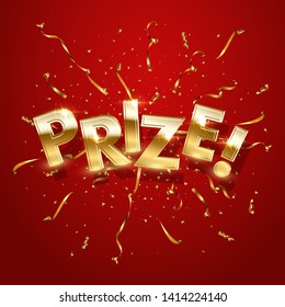 Prize, award win vector 3D word concept banner. Winner achievement celebration poster. Lettering with golden sparkling confetti ribbons. Shiny game, event victory realistic text on red backdrop