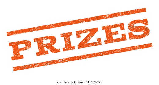Prizes watermark stamp. Text caption between parallel lines with grunge design style. Rubber seal stamp with dust texture. Vector orange color ink imprint on a white background.