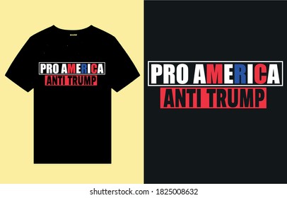 Pro america anti trump-t shirt design vector