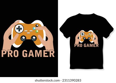 pro Gamer gaming t shirt ,gaming quotes t shirt Gamer t shirt Design