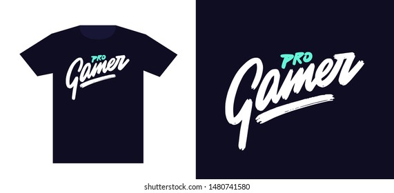 Pro Gamer. Print for t-shirt and apparel design. Fashion slogan for clothes. Vector illustration