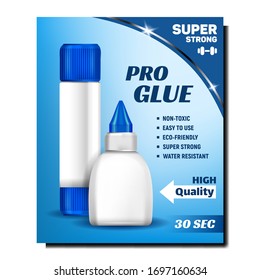 Pro Glue Stick And Bottle Advertise Banner Vector. Blank Super Strong Glue Packages High Quality. Non-toxic And Easy To Use, Eco-friendly And Water Resistant Concept Mockup Realistic 3d Illustration