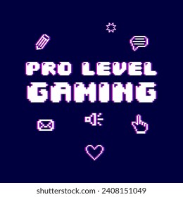 Pro level gaming typography slogan, Vector illustration design for fashion graphics, t shirt prints, posters.