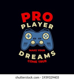 pro player. joystick, graphic tees vector designs and other uses
