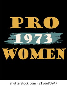 Pro Women 1973 Mi elección mi cuerpo derecho de las mujeres