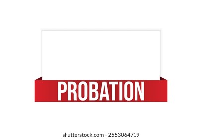 Probation banner design. Probation icon. Flat style vector illustration.