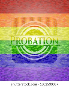 Probation emblem on mosaic background with the colors of the LGBT flag. 