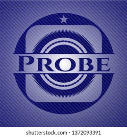 Probe badge with denim texture