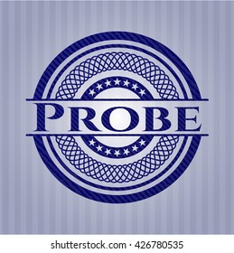 Probe badge with jean texture