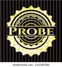 Probe gold badge