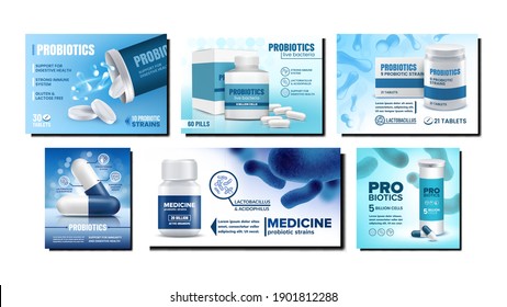 Probiotics Creative Promotional Posters Set Vector. Probiotics Pills And Capsules, Blank Containers And Packages On Advertise Banners. Medicine Treatment Style Concept Template Illustrations