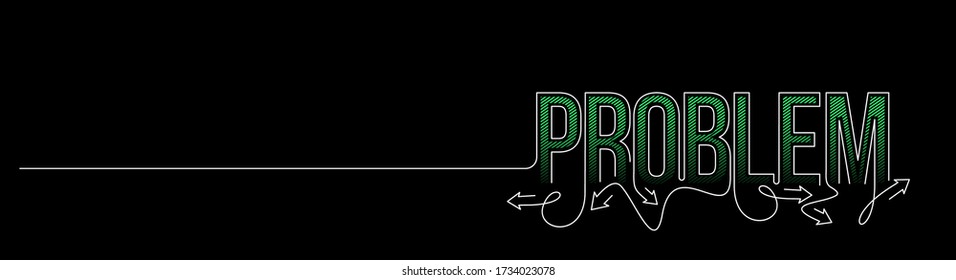 Problema Arte de línea caligráfica Texto pancarta ilustración vectorial Diseño.