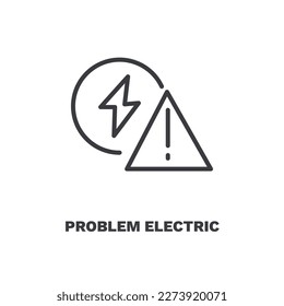 problem electric icon. Thin line problem electric icon from Insurance and Coverage collection. Outline vector isolated on white background. Editable problem electric symbol can be used web and mobile
