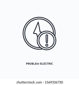 Problem electric outline icon. Simple linear element illustration. Isolated line Problem electric icon on white background. Thin stroke sign can be used for web, mobile and UI.