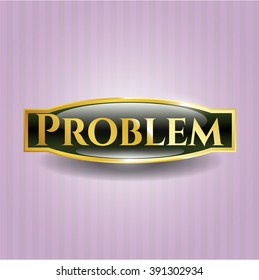 Insignia de oro problema