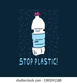 The problem of pollution of the planet with plastic. Ecological poster, banner, emblem with the Stop Plastic slogan! Stylized bottle on a dark background. Vector.