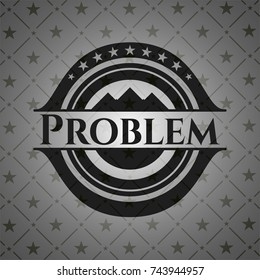 Problem realistic black emblem